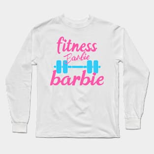 Fitness Barbie  Graphic T-shirt 03 Long Sleeve T-Shirt